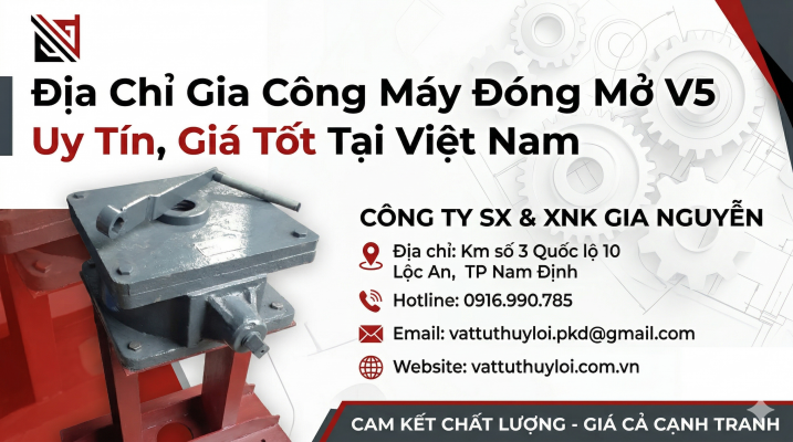 Địa Chỉ Gia Công Máy Đóng Mở V5 Uy Tín | Gia Nguyễn