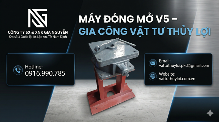 Máy Đóng Mở V5 Là Gì? Giải Pháp Nâng Hạ Cửa Cống Hiệu Quả, Bền Bỉ