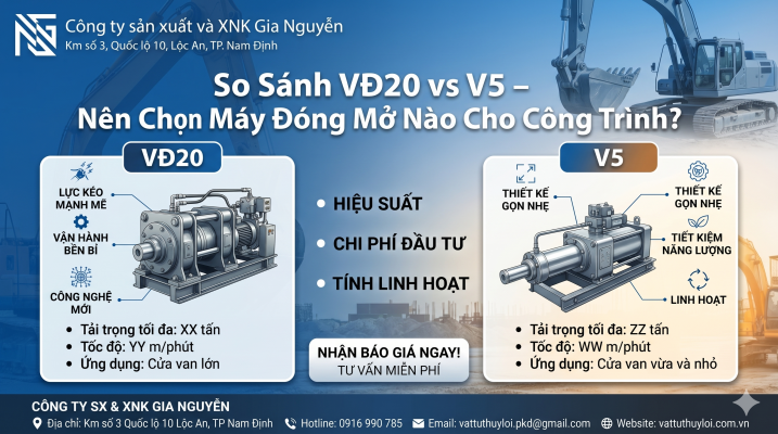 So Sánh VĐ20 vs V5 – Nên Chọn Máy Đóng Mở Nào Cho Công Trình?