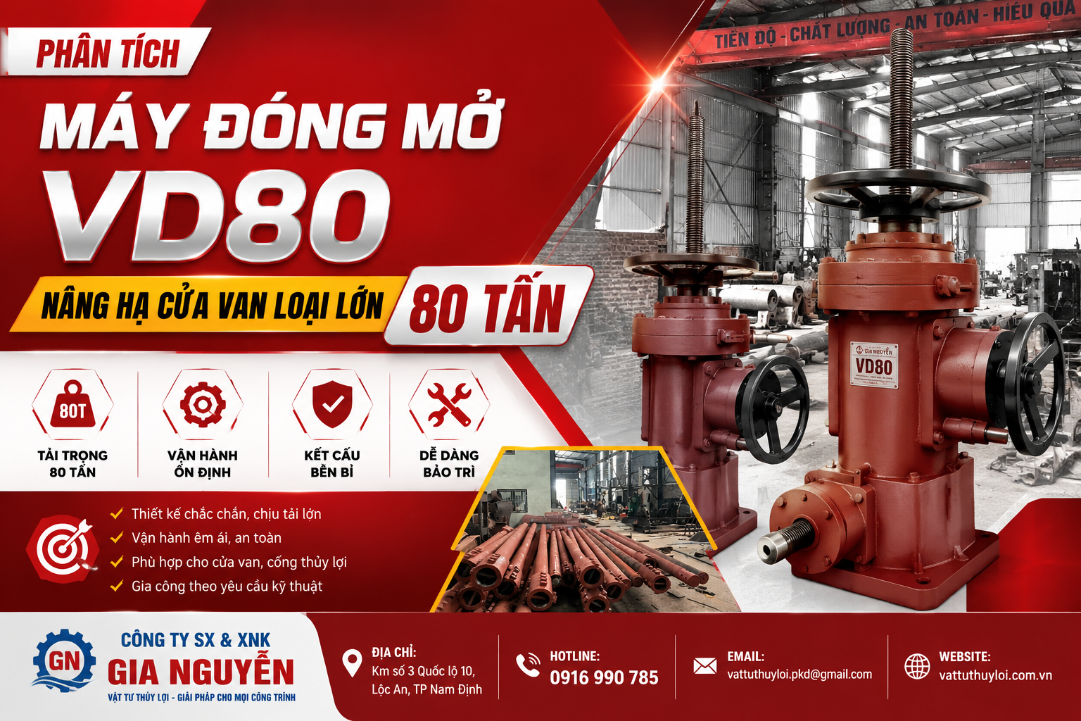 Phân Tích Máy Đóng Mở VD80 Nâng Hạ Cửa Van Loại Lớn 80 Tấn