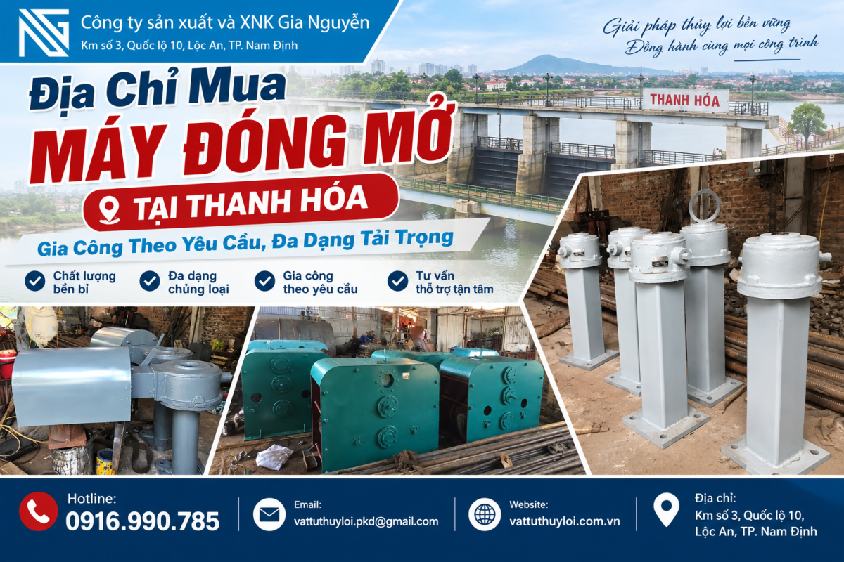 Địa Chỉ Mua Máy Đóng Mở Tại Thanh Hóa – Gia Công Theo Yêu Cầu, Đa Dạng Tải Trọng